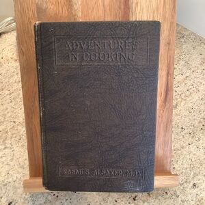 Adventure in Cooking Cook Book by Rasmus Alsaker MD [1927]